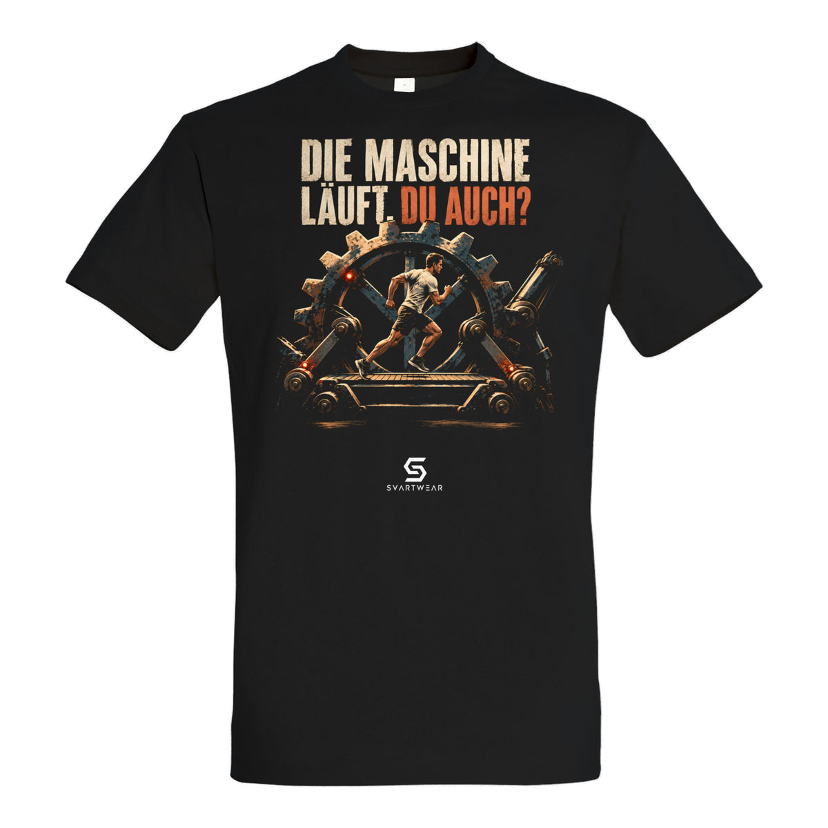 SVARTWEAR Beobachter Shirt „Die Maschine läuft. Du auch?“