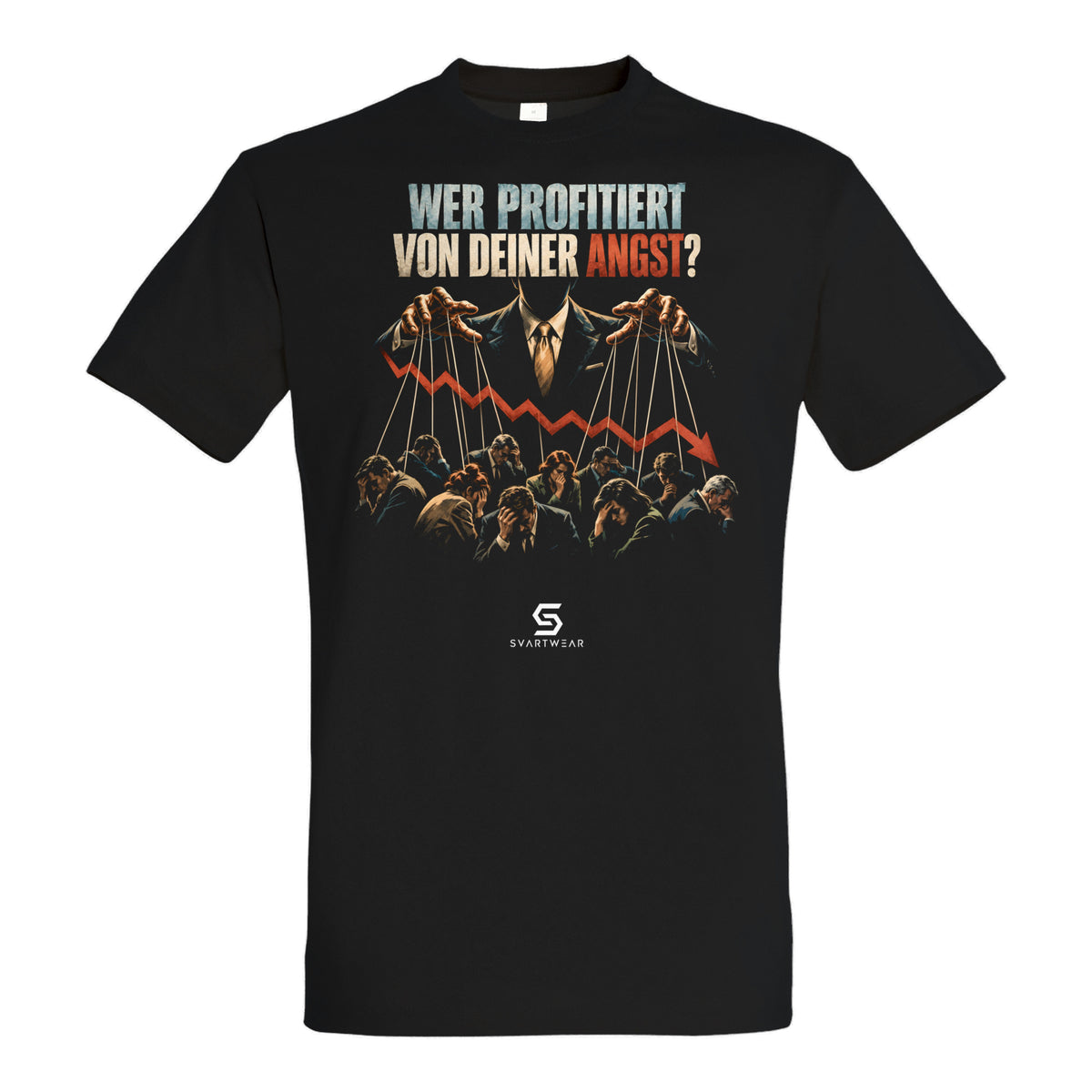 SVARTWEAR Beobachter Shirt „Wer profitiert von deiner Angst?“