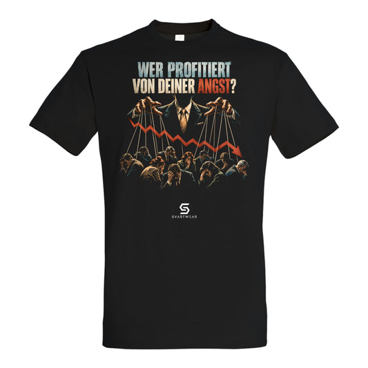 SVARTWEAR Beobachter Shirt „Wer profitiert von deiner Angst?“