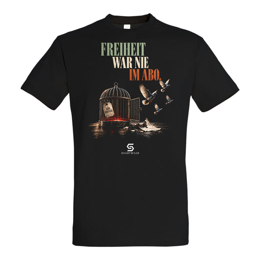 SVARTWEAR Beobachter Shirt „Freiheit war nie im Abo.“