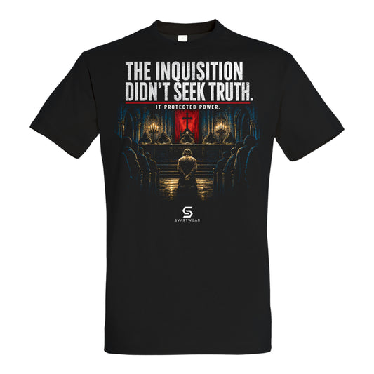SVARTWEAR Statement Shirt „The Inquisition Didn’t Seek Truth.“