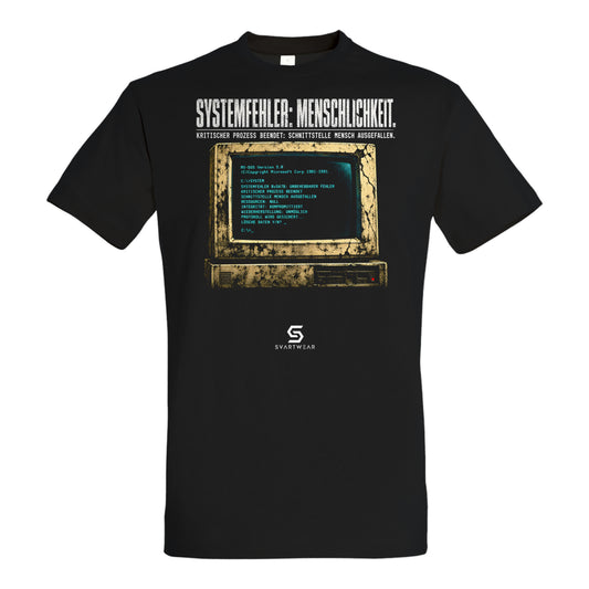 SVARTWEAR Statement Shirt „Systemfehler: Menschlichkeit.“