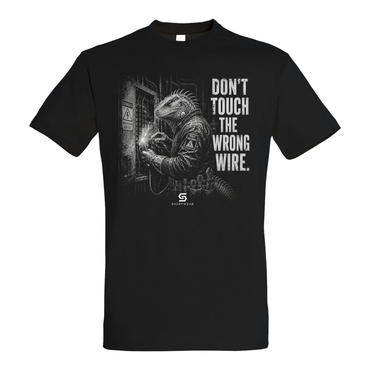 SVARTWEAR Statement Shirt „Don’t Touch the Wrong Wire.“