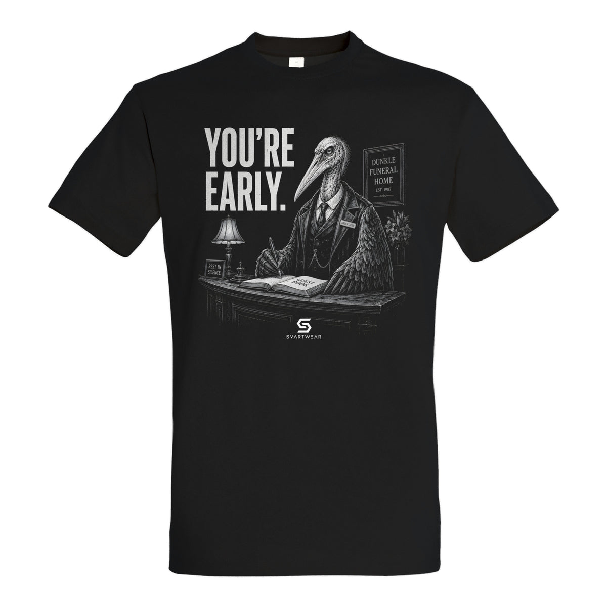 SVARTWEAR Dunkle Biester Shirt „You’re Early.“