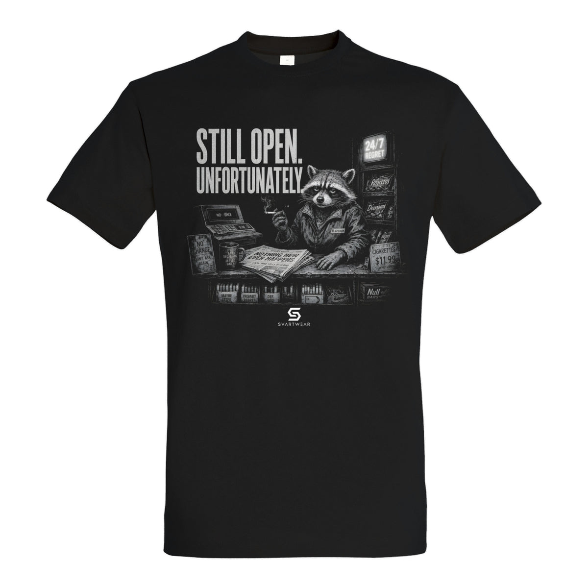 SVARTWEAR Dunkle Biester Shirt „Still Open. Unfortunately.“
