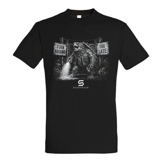 SVARTWEAR Dunkle Biester Shirt „Turn Around. Too Late.“