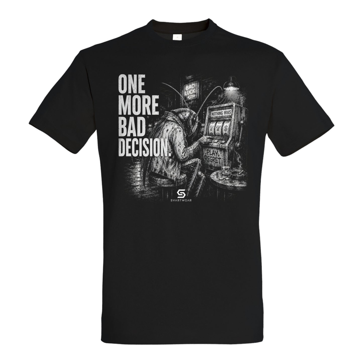 SVARTWEAR Dunkle Biester Shirt „One More Bad Decision.“