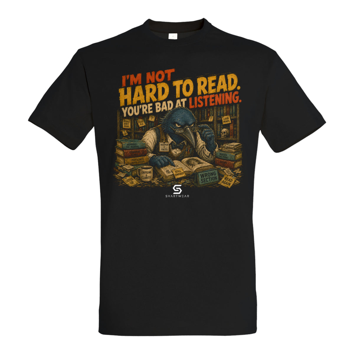 SVARTWEAR Statement Shirt „I'm Not Hard to Read.“