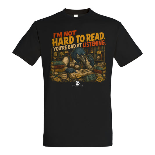 SVARTWEAR Statement Shirt „I'm Not Hard to Read.“
