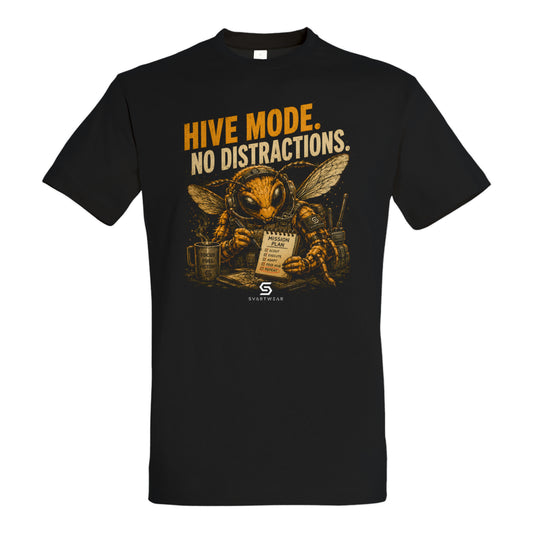 SVARTWEAR Statement Shirt „Hive Mode. No Distractions.“
