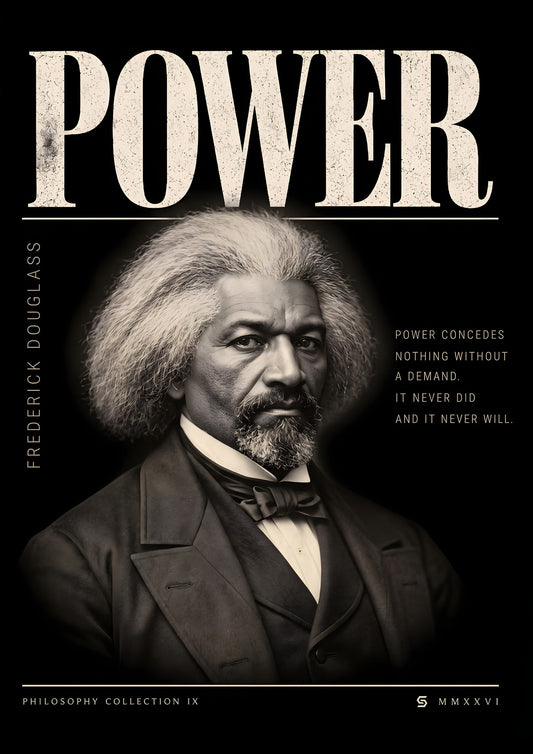 Poster Frederick Douglass, Power: fotorealistisches Porträt mit Zitat, Philosophy Collection IX