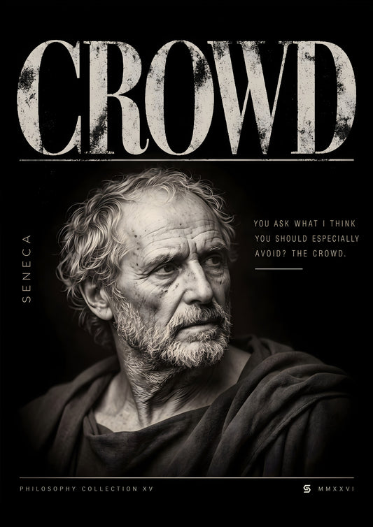 Poster Seneca, Crowd: fotorealistisches Porträt mit Zitat, Philosophy Collection XV