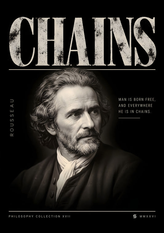 Poster Jean-Jacques Rousseau, Chains: fotorealistisches Porträt mit Zitat, Philosophy Collection XVII