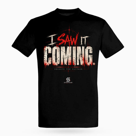 SVARTWEAR Raw Signal Shirt I SAW IT COMING. in Schwarz, Frontdruck