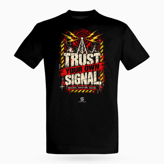 SVARTWEAR Raw Signal Shirt TRUST YOUR OWN SIGNAL. in Schwarz, Frontdruck