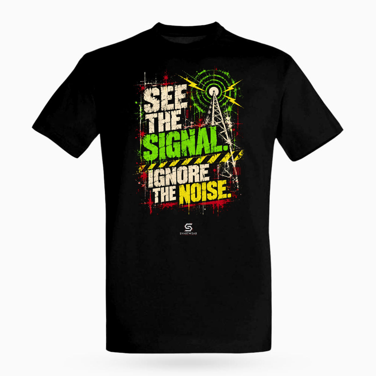 SVARTWEAR Raw Signal Shirt SEE THE SIGNAL. IGNORE THE NOISE. in Schwarz, Frontdruck